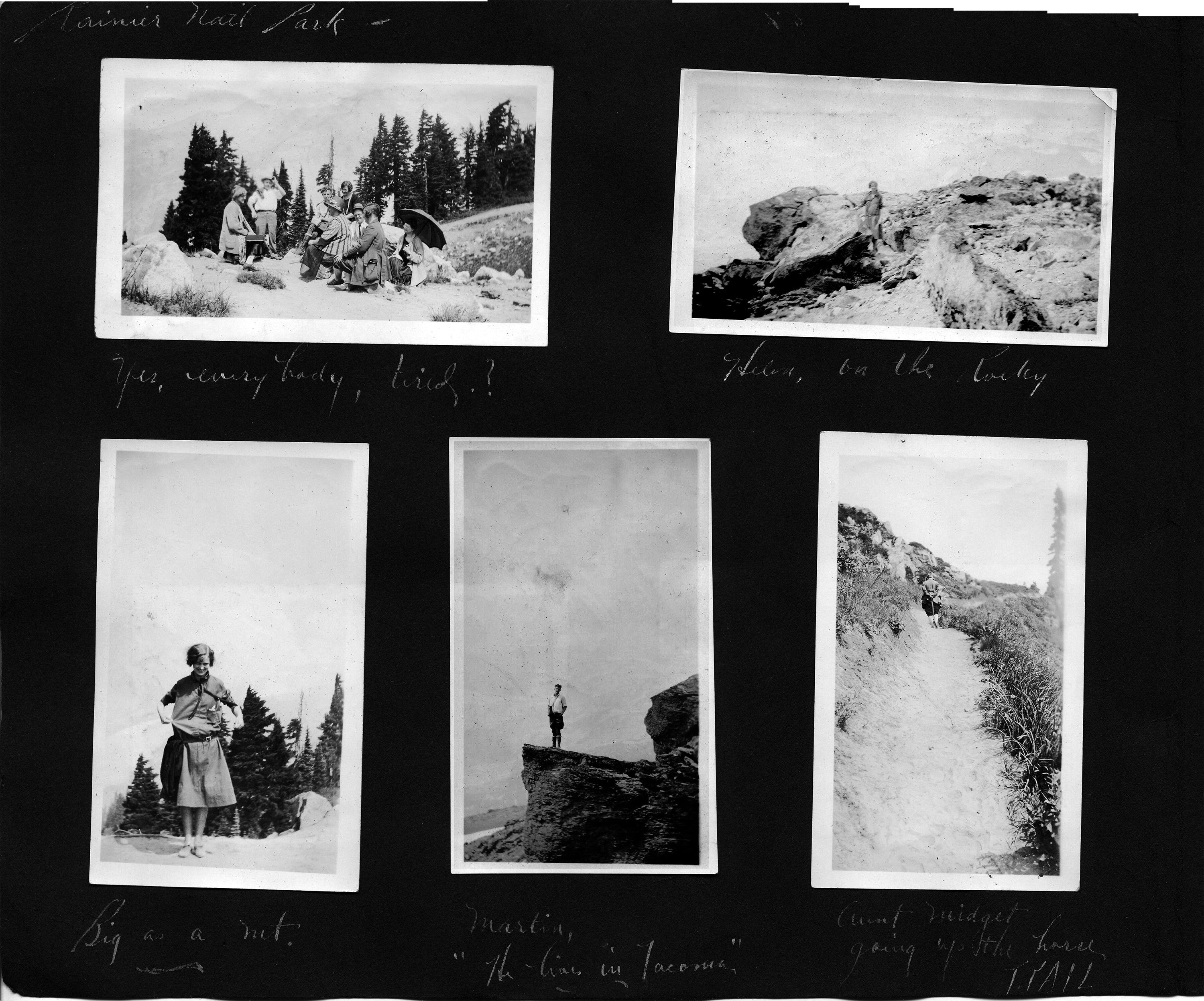 Rainier National Park / Yes, every lady, tired? / Big as a mt. / Martin, Hi-line in Tacoma / Aunt Midget going up the horse trail / Helen, on the Rocky