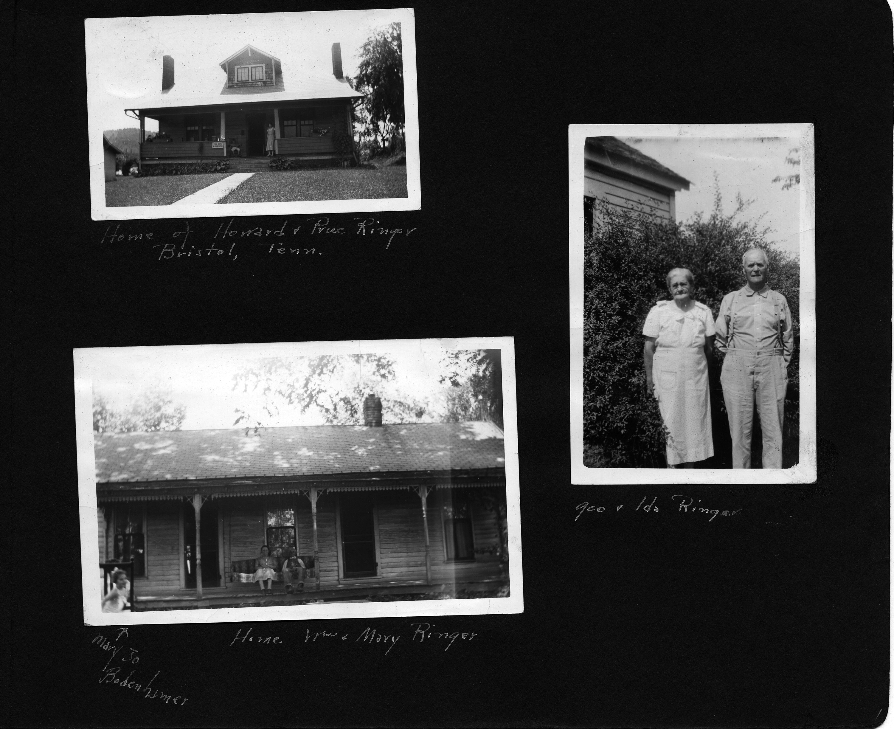 Home of Hoawrd + Prue Ringer = Bristol, Tenn. / Geo. + Ida Ringer / Mary Jo Bodenheimer - Home. Wm + Mary Ringer
