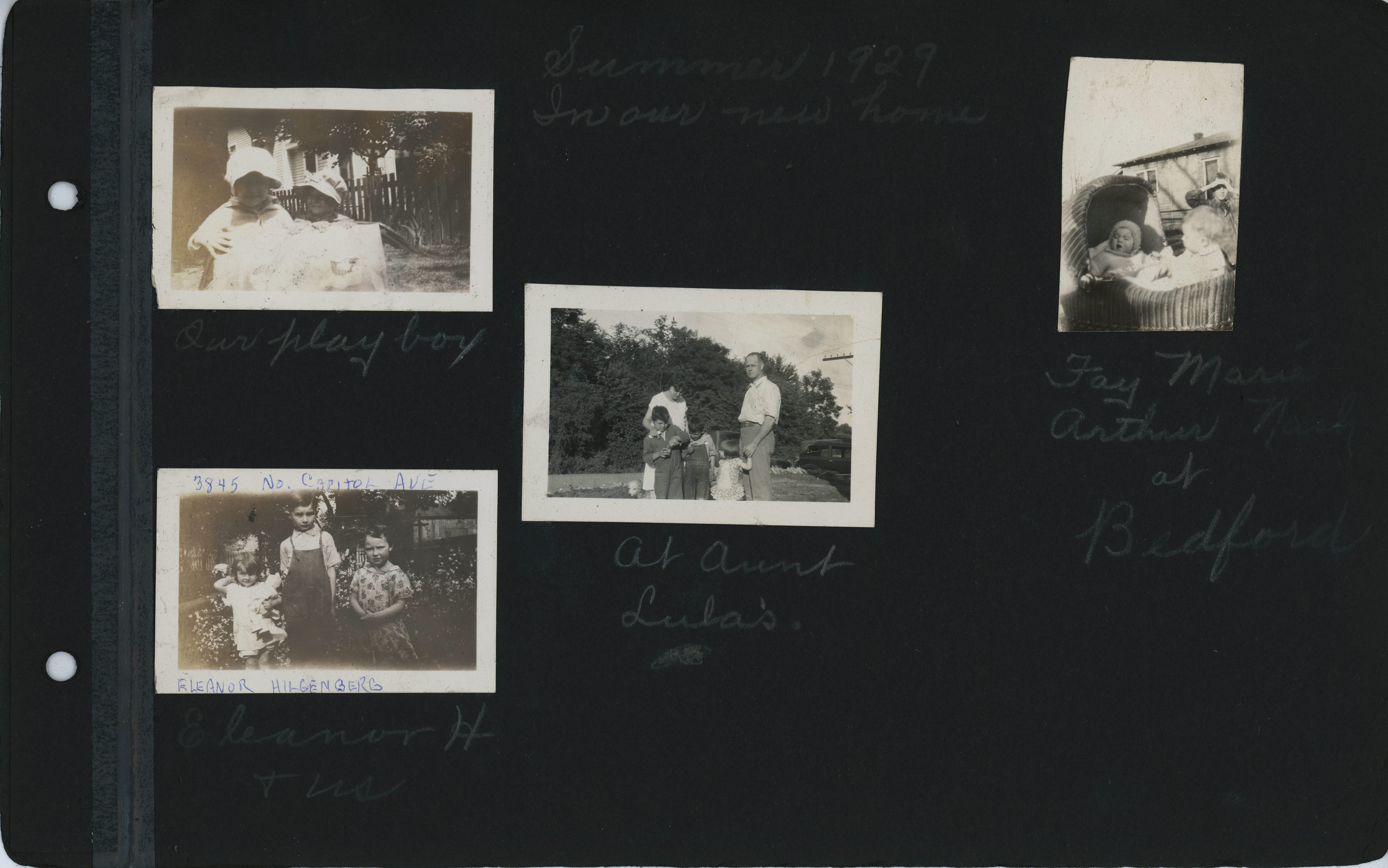 Summer 1929 in our new home - 3845 N. Capitol Ave. Our play boy. Eleanor Hilgenberg and us. At Aunt Lula's (Lela?). Fay Marie, Arthur Nash at Bedford.