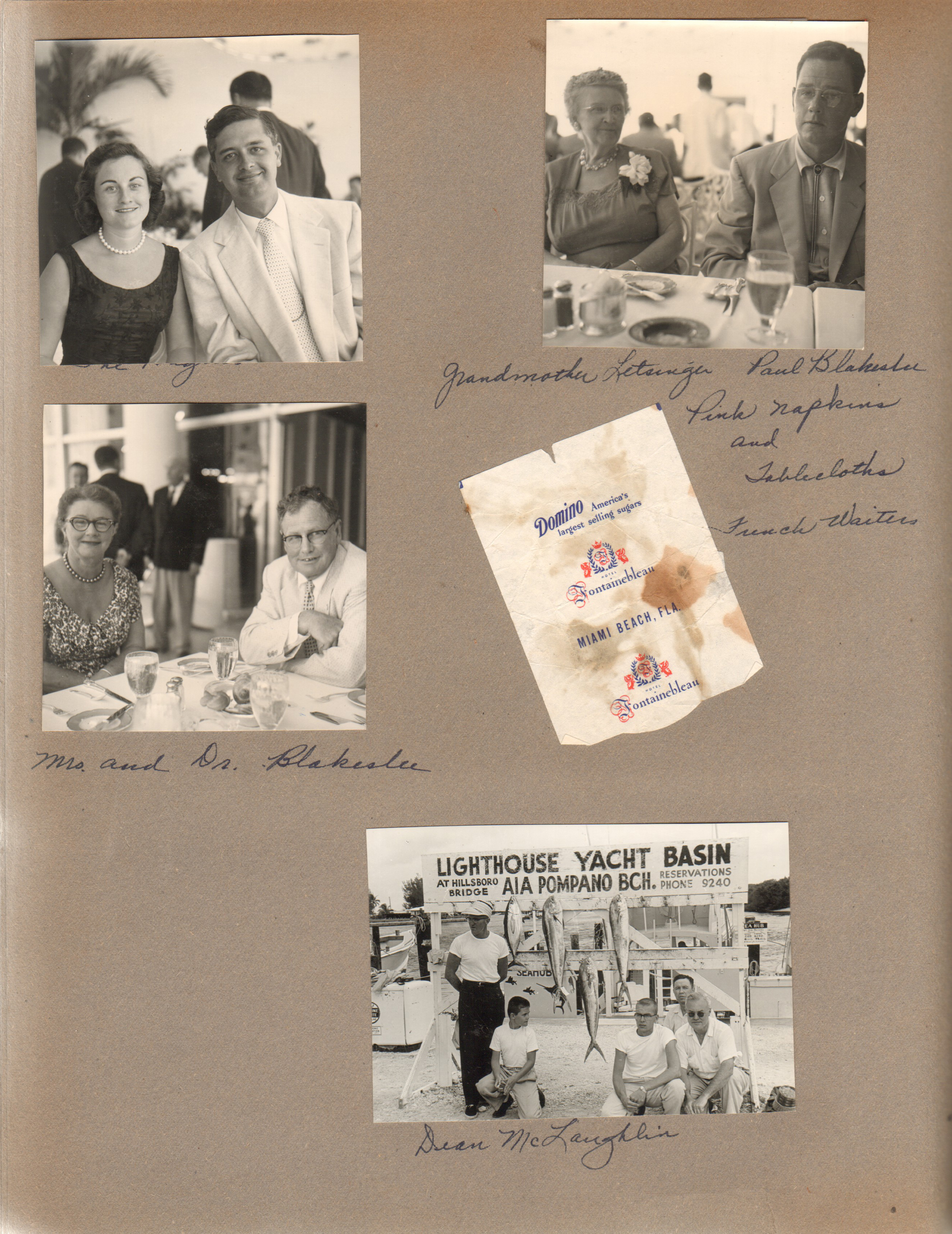 Fountainebleau Hotel - Miami. Rosemary and John. Vonnie, Paul Blakeslee. Mrs and Dr Blakeslee. Sugar packet. Lighthouse Yacht Basin fishing trip - Dean McLaughlin