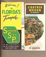 Welcome to Florida's Turnpike brochure. Lightner Museum of Hobbies brochure - St Augustine.