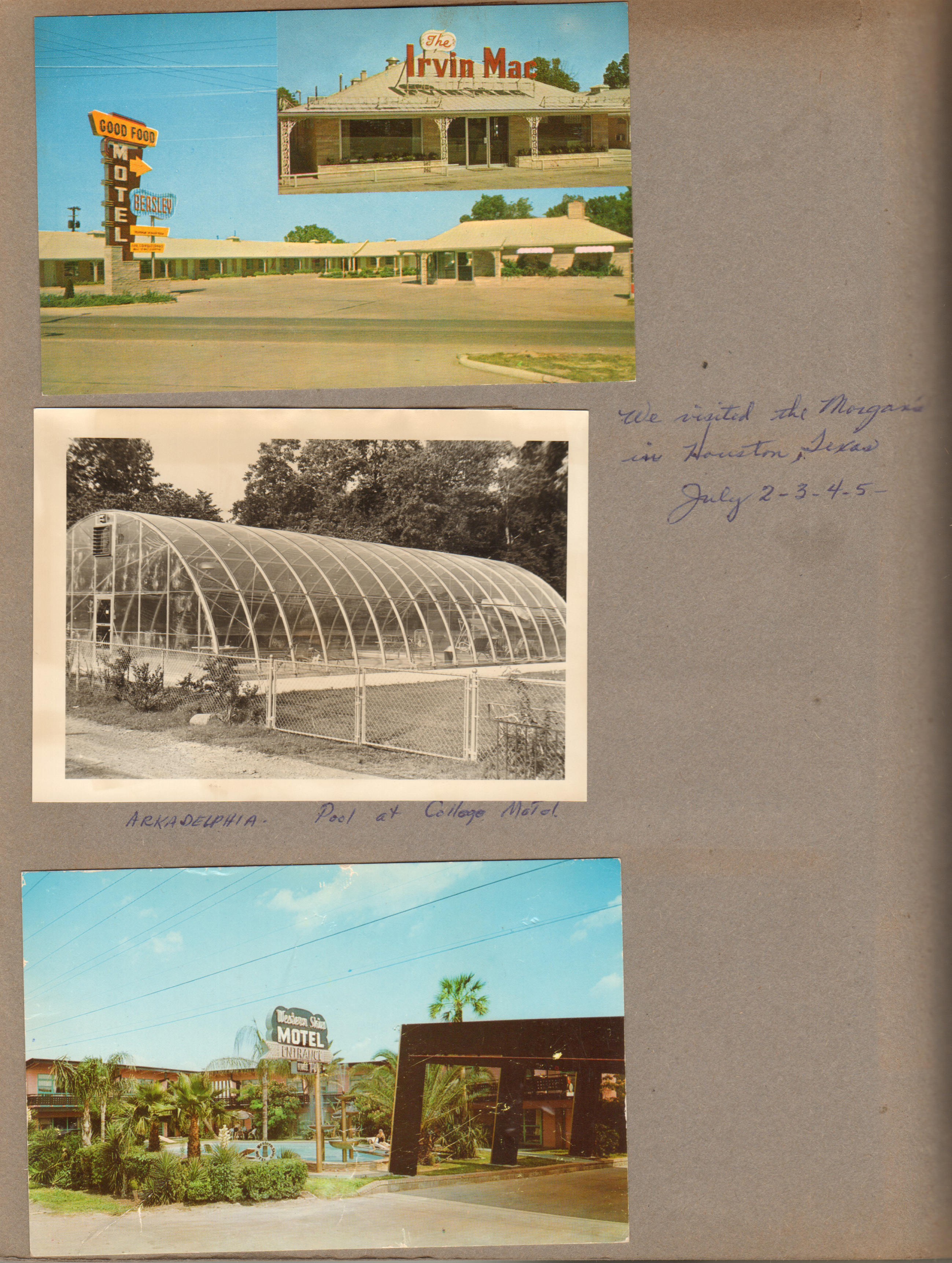 We visited the Morgans in Houston, Texas July 2-5. postcards The Irvin Mac - Beasley Motel, Western Skies Motel. Arkadelphia - pool at College Motel.