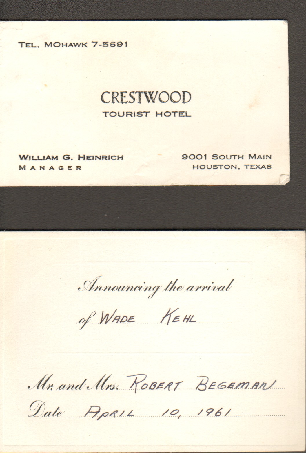 Houston, Texas - business card Crestwood Tourist Hotel 9001 S Main. Birth announcement Wade Kehl Begeman.