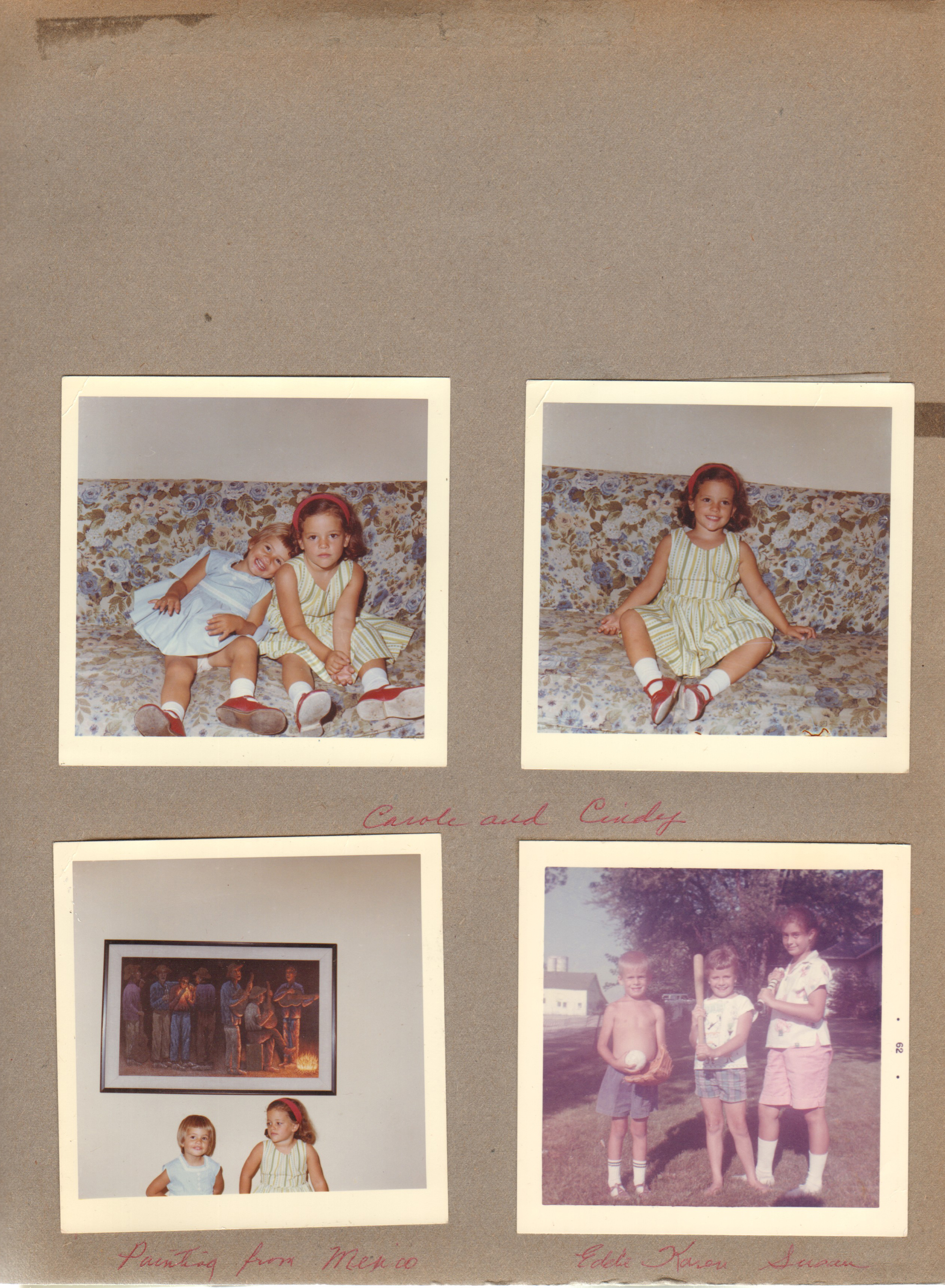 Carole and Cindy Morgan. Painting from Mexico. Eddie, Karen and Susan - softball at Haverstick farm.