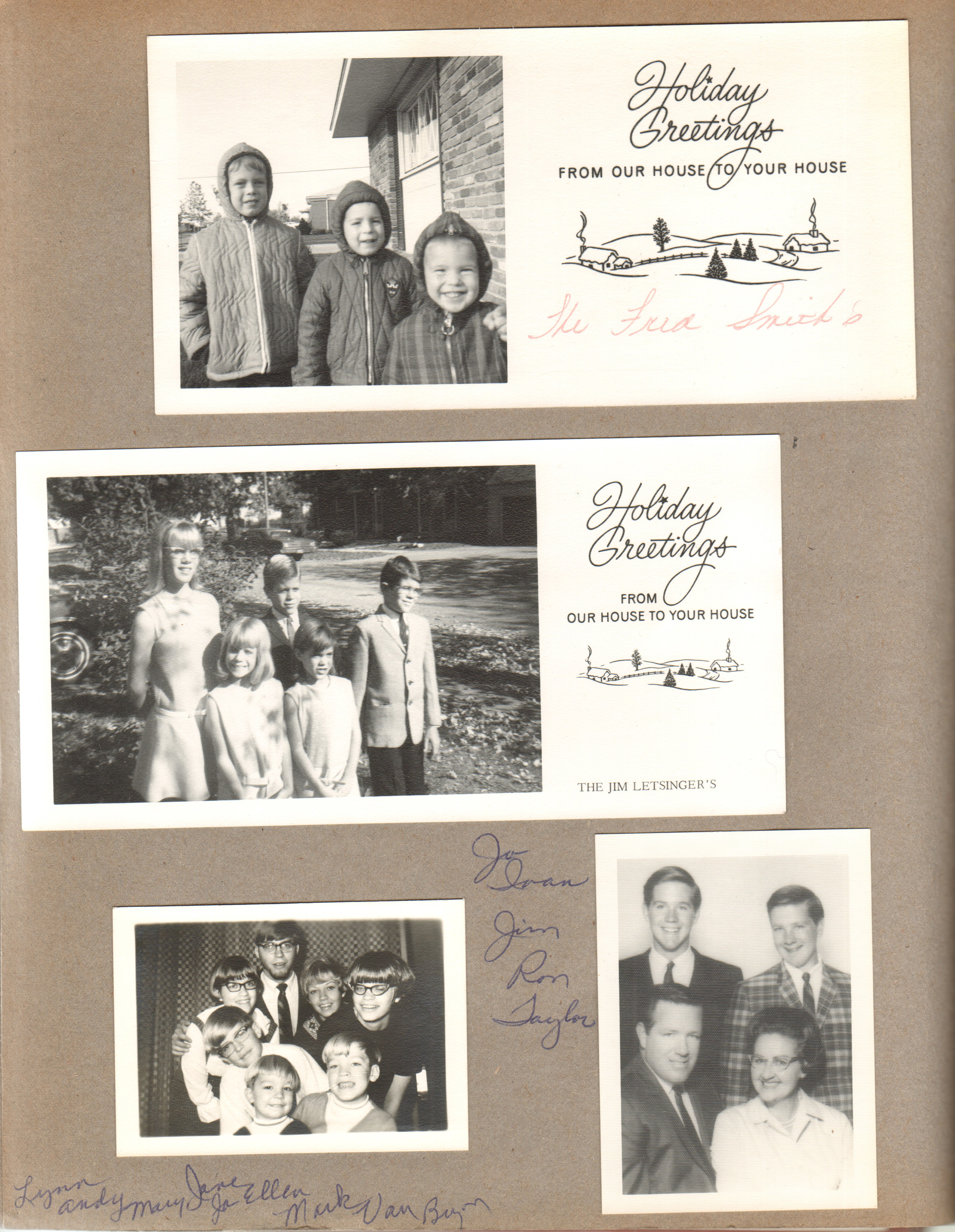 Christmas cards - Fred Smiths. Jim Letsingers. Jo, Ivan, Jim, and Ron Taylor. Lynn, Andy, Mary Jane, Jo Ellen, Mark, Van, Bryan Messersmith