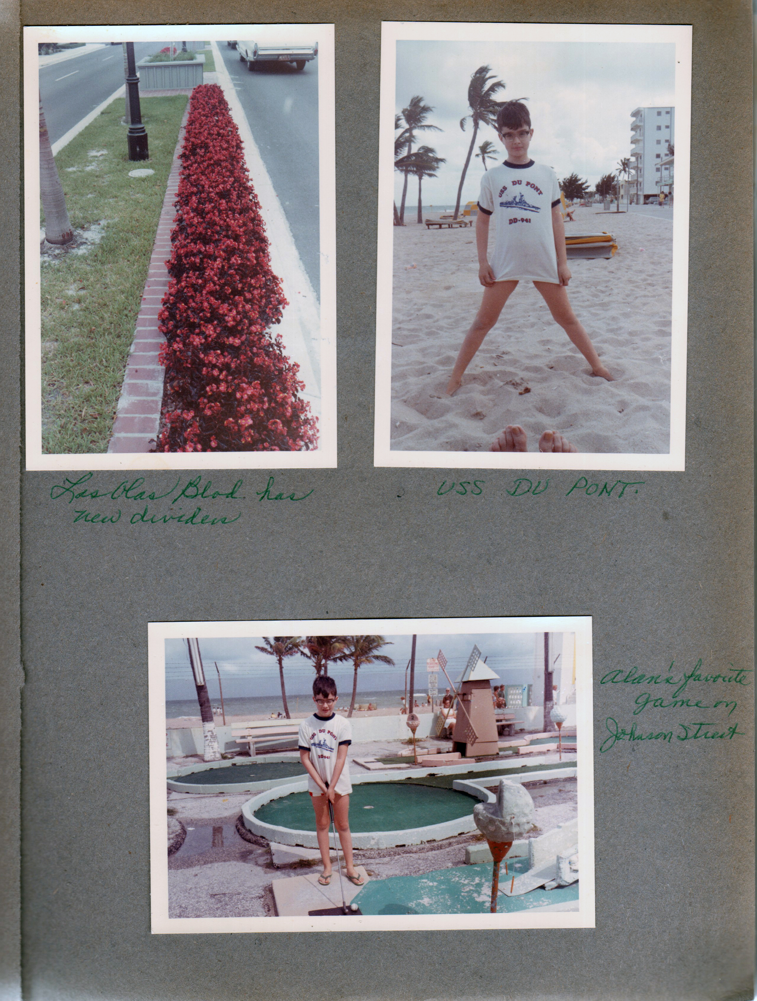 Hollywood Beach - Las Olas Blvd has new divider with flowers. Alan on beach wearing USS Du Pont destroyer shirt. Alan playing miniature golf on Johnson Street.